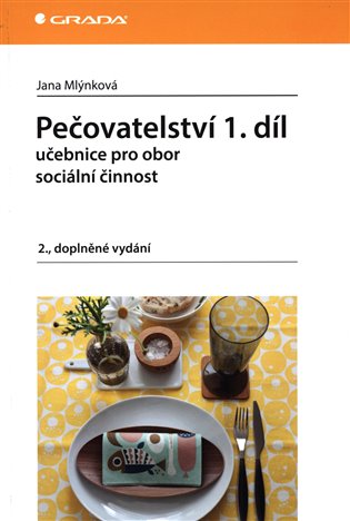 Pečovatelství 1. díl - Jana Mlýnková