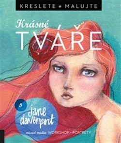 Levně Kreslete a malujte krásné tváře - Jane Davenport