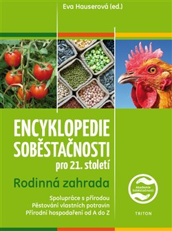 Levně Encyklopedie soběstačnosti pro 21. století. Rodinná zahrada - kol.