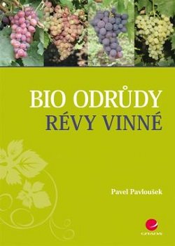 Levně Bio odrůdy révy vinné - Pavel Pavloušek