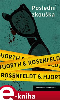 Levně Poslední zkouška - Michael Hjorth, Hjort Rosenfeldt e-kniha