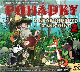 Pohádky z Krakonošovy zahrádky 2 - Radek Adamec, Antonín Adamec