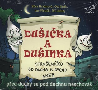 Dušička a Dušinka - Radek Adamec