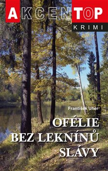 Ofélie bez leknínů slávy koupíte na Kosmas.cz