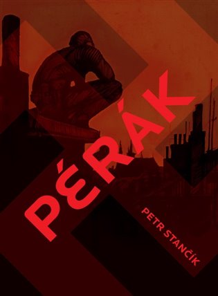 Pérák - Petr Stančík