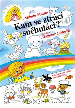 Levně Kam se ztrácí sněhuláci?. Knížka pro prvňáky a předškoláky - Milada Motlová