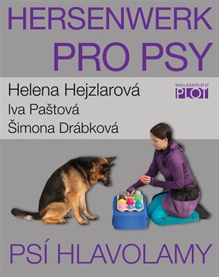 Hersenwerk pro psy - Psí hlavolamy - Helena Hejzlarová, Iva Paštová, Šimona Drábková