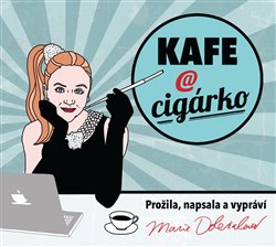 Levně Kafe a cigárko. aneb Historky z hereckého podsvětí, CD - Marie Doležalová