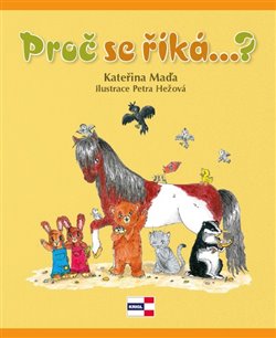 Proč se říká...? koupíte na Kosmas.cz