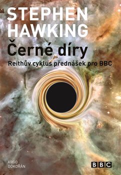 Levně Černé díry. Reithův cyklus přednášek pro BBC - Stephen Hawking