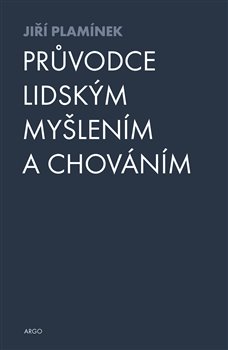 Průvodce lidským myšlením a chováním koupíte na Kosmas.cz