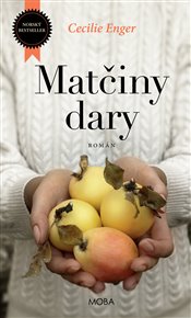 Matčiny dary - Cecilie Enger