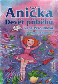 Anička - Devět příběhů BOX - Ivana Peroutková
