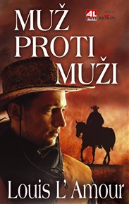 Muž proti muži - Louis L´Amour