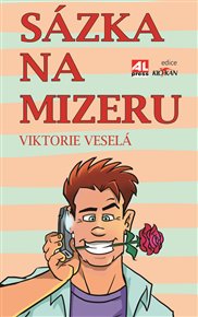 Sázka na mizeru - Viktorie Veselá