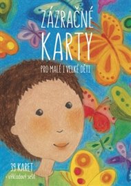 Zázračné karty pro malé i velké děti - Šárka Kadlečíková
