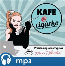 Levně Kafe a cigárko, mp3 - Marie Doležalová