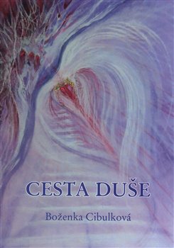 Levně Cesta duše - Boženka Cibulková