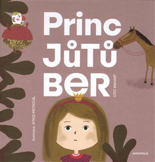 Princ Jůtůber - Oto Linhart