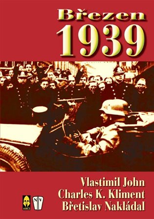 Březen 1939 - Charles K. Kliment, Miloslav John, Břetislav Nakládal