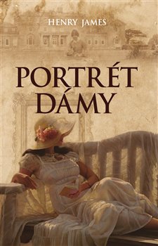 Levně Portrét dámy - Henry James