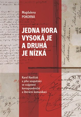 Jedna hora vysoká je a druhá je nízká - Magdaléna Pokorná