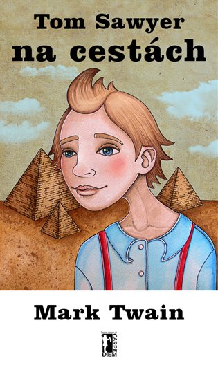Tom Sawyer na cestách - Mark Twain