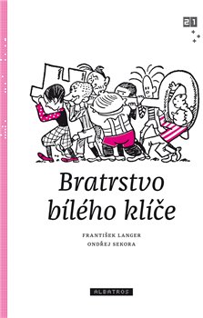 Levně Bratrstvo Bílého klíče - František Langer