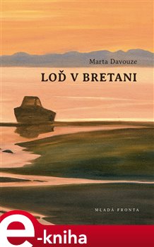 Levně Loď v Bretani - Marta Davouze e-kniha