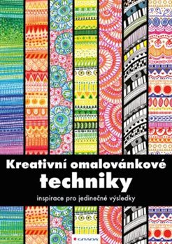 Levně Kreativní omalovánkové techniky. inspirace pro jedinečné výsledky - Lauren Farnsworthová