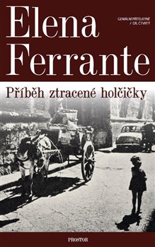 Levně Geniální přítelkyně 4 - Příběh ztracené holčičky. Díl čtvrtý - Elena Ferrante