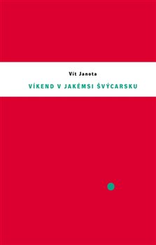 Víkend v jakémsi Švýcarsku koupíte na Kosmas.cz
