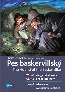 Pes baskervillský A1/A2. Dvojjazyčná kniha pro začátečníky - Dana Olšovská