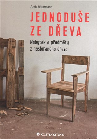 Jednoduše ze dřeva - Antje Rittermann