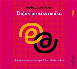 Levně Dobrý proti severáku, CD - Daniel Glattauer