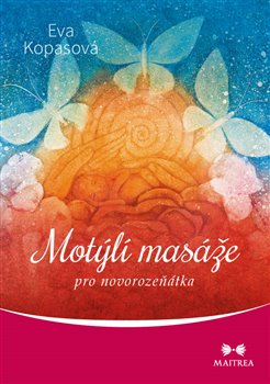 Motýlí masáže pro novorozeňátka koupíte na Kosmas.cz