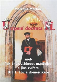 Levně Utrpení docenta H. aneb Jak (ne)zvládnout manželku a jiná zvířata - Marcella Marboe