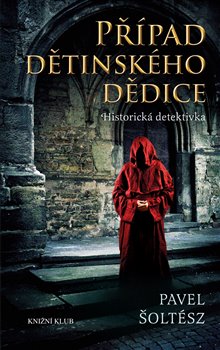 Levně Případ dětinského dědice - Pavel Šoltész