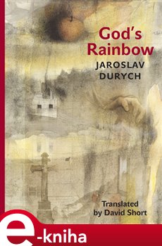 Levně God's Rainbow - Jaroslav Durych e-kniha