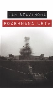 Požehnaná léta - Jan Stavinoha
