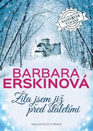 Žila jsem již před staletími - Barbara Erskinová