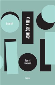 Jedničky a nuly - Tomáš Grombíř