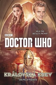 Doctor Who: Královská krev - Una McCormack