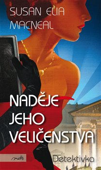 Levně Naděje Jeho Veličenstva - Susan Elia MacNeal