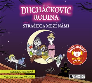 Ducháčkovic rodina aneb Strašidla mezi námi, mp3 - Sandra Vebrová