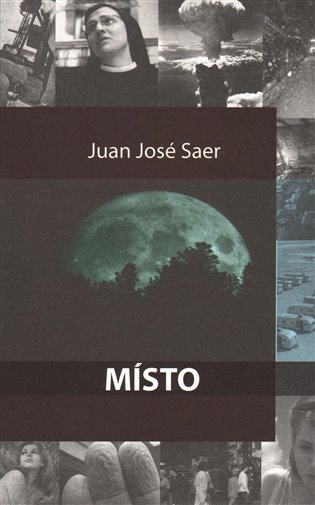 Místo - Juan José Saer