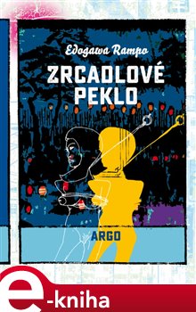 Levně Zrcadlové peklo - Edogawa Rampo e-kniha