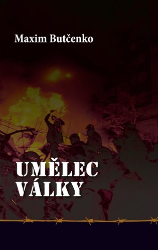 Umělec války - Maxim Butčenko