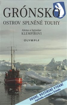 Levně Grónsko - ostrov splněné touhy - Alena Klempířová, Jaroslav Klempíř