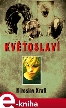Květoslaví - Miroslav Kraft e-kniha